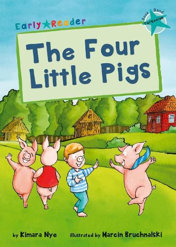 Cover image for The Four Little Pigs: (Turquoise Early Reader)