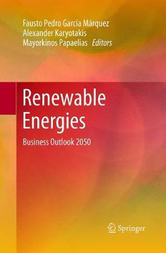 Cover image for Renewable Energies: Business Outlook 2050