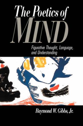 Cover image for The Poetics of Mind: Figurative Thought, Language, and Understanding