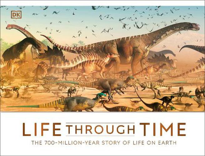 Cover image for Life Through Time: The 700-Million-Year Story of Life on Earth