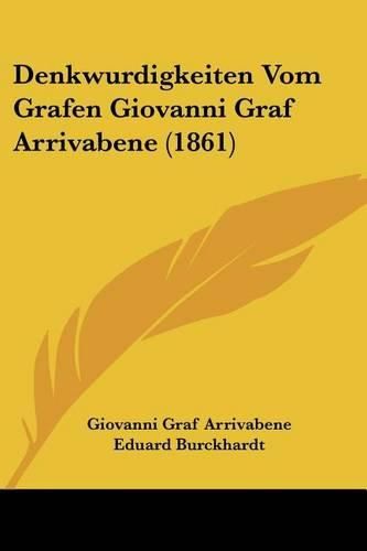 Cover image for Denkwurdigkeiten Vom Grafen Giovanni Graf Arrivabene (1861)