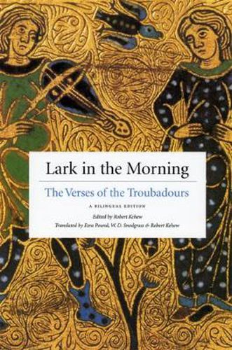 Cover image for Lark in the Morning: The Verses of the Troubadours