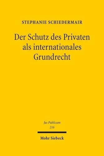 Cover image for Der Schutz des Privaten als internationales Grundrecht