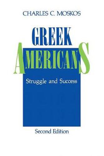 Cover image for Greek Americans: Struggle and Success