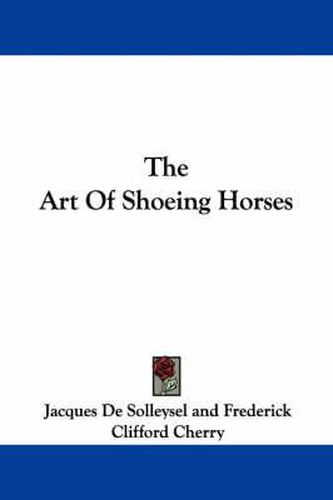 Cover image for The Art of Shoeing Horses