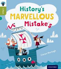Cover image for Oxford Reading Tree inFact: Level 7: History's Marvellous Mistakes