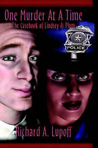 One Murder at a Time: The Casebook of Lindsey & Plum