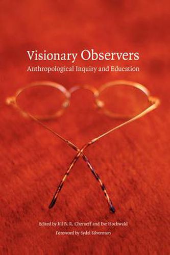 Cover image for Visionary Observers: Anthropological Inquiry and Education