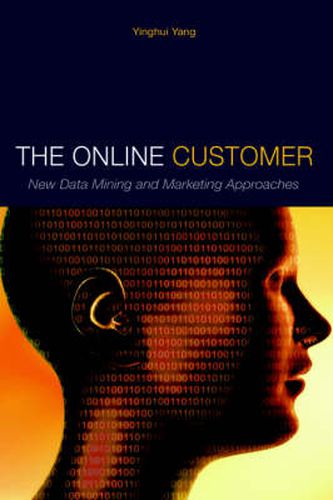 Cover image for The Online Customer: New Data Mining and Marketing Approaches