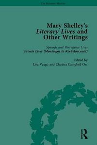 Cover image for Mary Shelley's Literary Lives and Other Writings