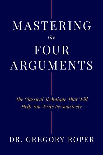 Mastering the Four Arguments