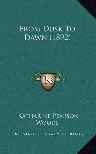 Cover image for From Dusk to Dawn (1892)