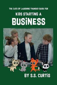 Cover image for Guide for Kids Starting a Business