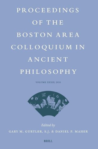 Cover image for Proceedings of the Boston Area Colloquium in Ancient Philosophy