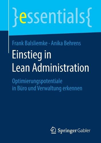 Einstieg in Lean Administration: Optimierungspotentiale in Buro und Verwaltung erkennen