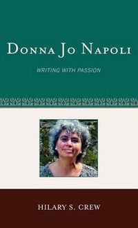 Cover image for Donna Jo Napoli: Writing with Passion