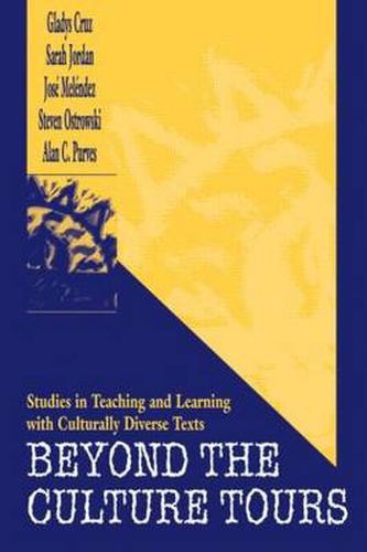 Cover image for Beyond the Culture Tours: Studies in Teaching and Learning With Culturally Diverse Texts