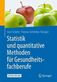 Cover image for Statistik und quantitative Methoden fur Gesundheitsfachberufe