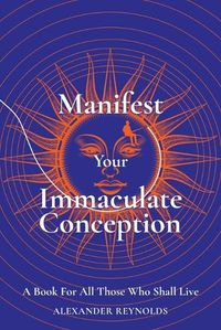 Cover image for Manifest Your Immaculate Conception