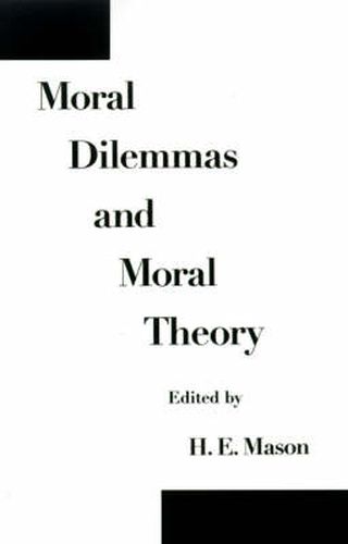 Cover image for Moral Dilemmas and Moral Theory