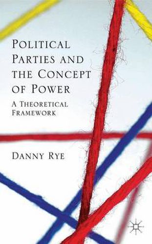 Cover image for Political Parties and the Concept of Power: A Theoretical Famework