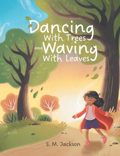 Cover image for Dancing With Trees and Waving With Leaves