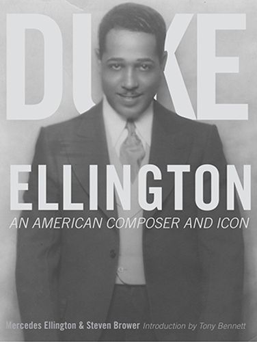 Duke Ellington: An American Composer and Icon
