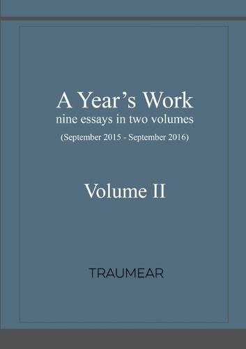 A Year's Work Volume II