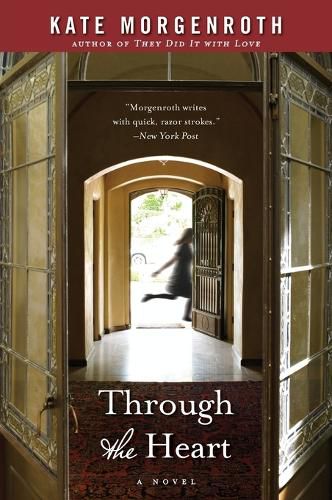 Cover image for Through the Heart: A Novel