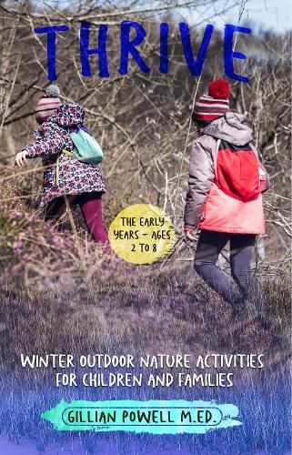 Cover image for Thrive Winter Outdoor Nature Activities for Children and Families