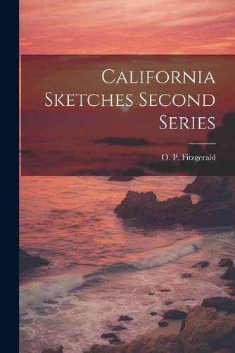 Cover image for California Sketches Second Series