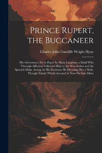 Cover image for Prince Rupert, the Buccaneer