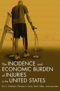 Cover image for The Incidence and Economic Burden of Injuries in the United States