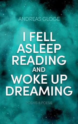 Cover image for I fell asleep reading and woke up dreaming