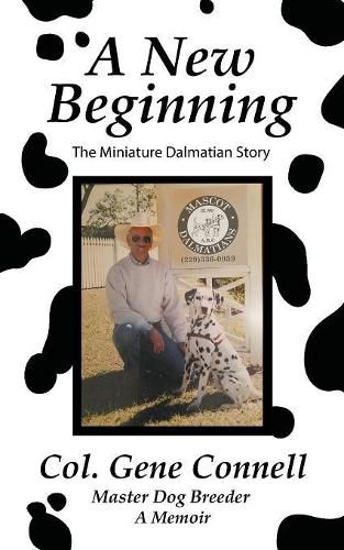Cover image for A New Beginning: The Miniature Dalmatian Story