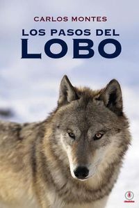 Cover image for Los pasos del lobo