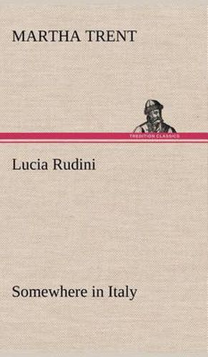 Lucia Rudini Somewhere in Italy