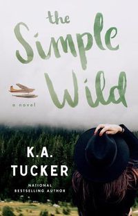 Cover image for The Simple Wild: A Novel