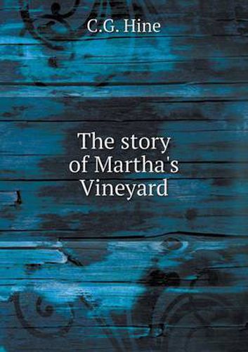 Cover image for The Story of Martha's Vineyard