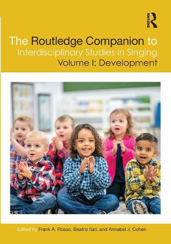 Cover image for The Routledge Companion to Interdisciplinary Studies in Singing, Volume I: Development