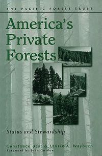 Cover image for America's Private Forests: Status And Stewardship