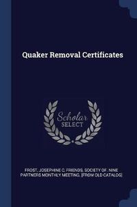 Cover image for Quaker Removal Certificates