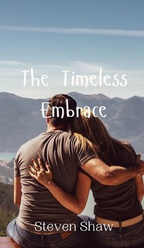 Cover image for The Timeless Embrace