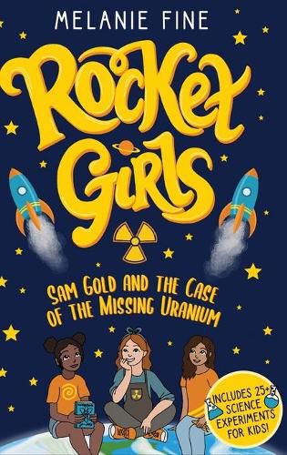 Cover image for Rocket Girls: Sam Gold and the Case of the Missing Uranium