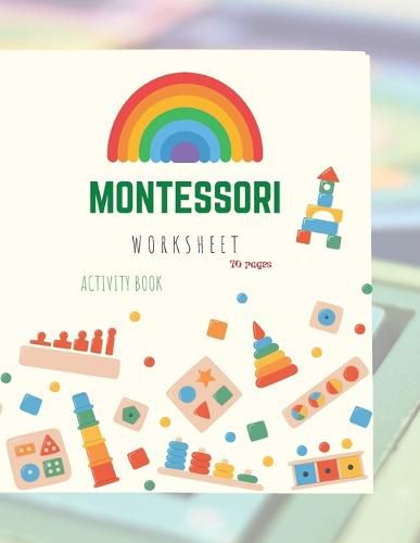 Cover image for Montessori Activity Book: Montessori Activity Book for Preschool and Kindergarten: (ages 4-7), full of fun and worksheets