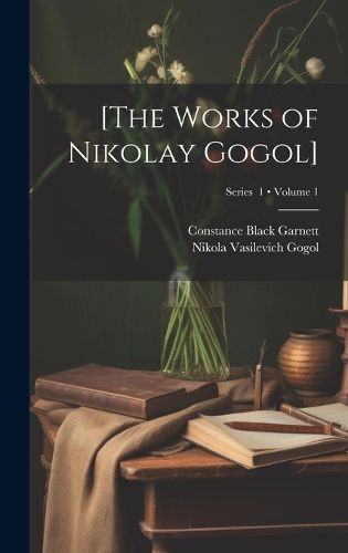 Cover image for [The Works of Nikolay Gogol]; Volume 1; Series 1