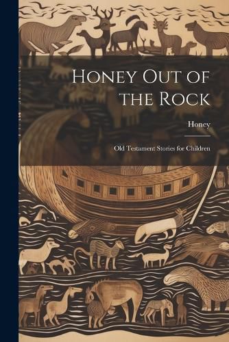 Cover image for Honey Out of the Rock