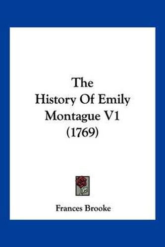 The History of Emily Montague V1 (1769)