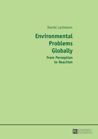 Cover image for Environmental Problems Globally: From Perception to Reaction