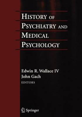 Cover image for History of Psychiatry and Medical Psychology: With an Epilogue on Psychiatry and the Mind-Body Relation